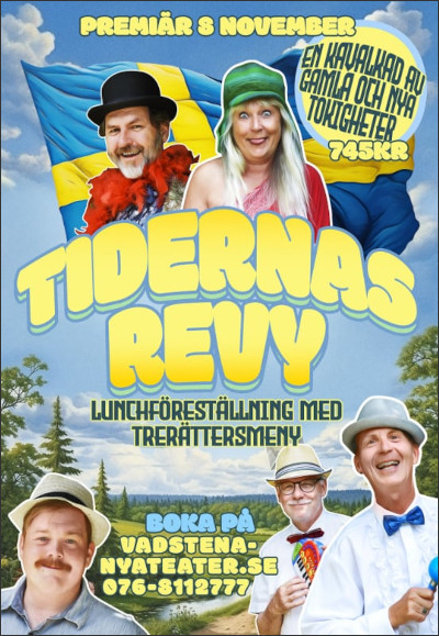 Vadstena Nya Teater: Tidernas Revy