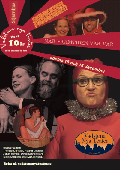 Vadstena Nya Teater - Semesterparadiset | När framtiden var vår | Stjärnljus