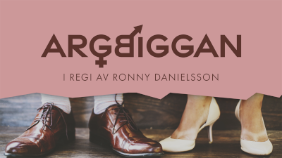 Shakespearefabriken: Argbiggan